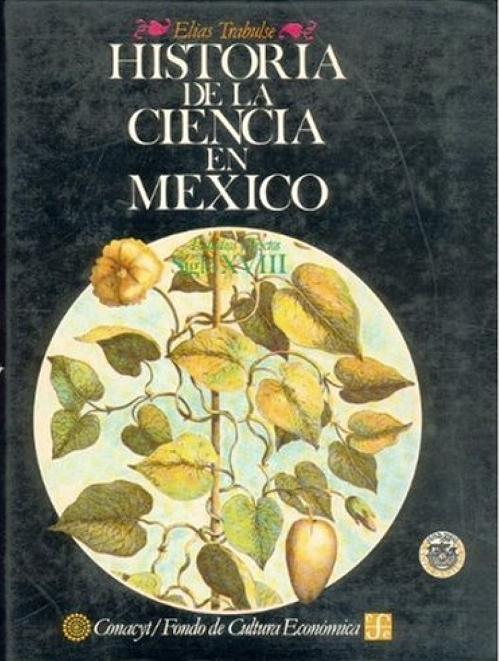 Historia de la Ciencia en México - 3: Siglo XVIII "Estudios y Textos"