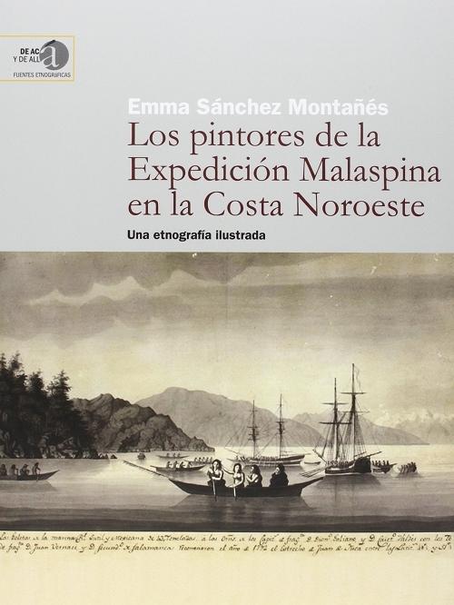Los pintores de la expedición Malaspina en la costa Noroeste "Una etnografía ilustrada"