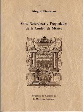 Sitio, naturaleza y propiedades de la ciudad de México