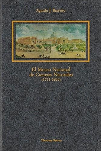 El Museo Nacional de Ciencias Naturales (1771-1935)