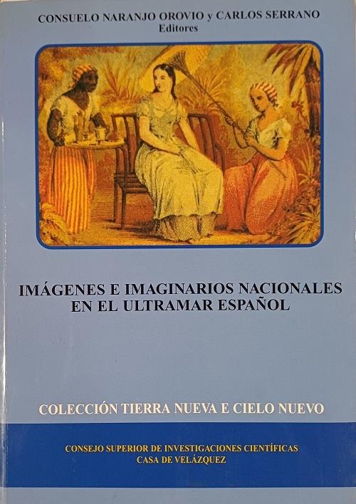 Imágenes e imaginarios nacionales en el Ultramar español