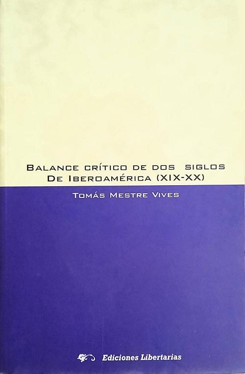 Balance crítico de dos siglos de Iberoamérica (XIX-XX)