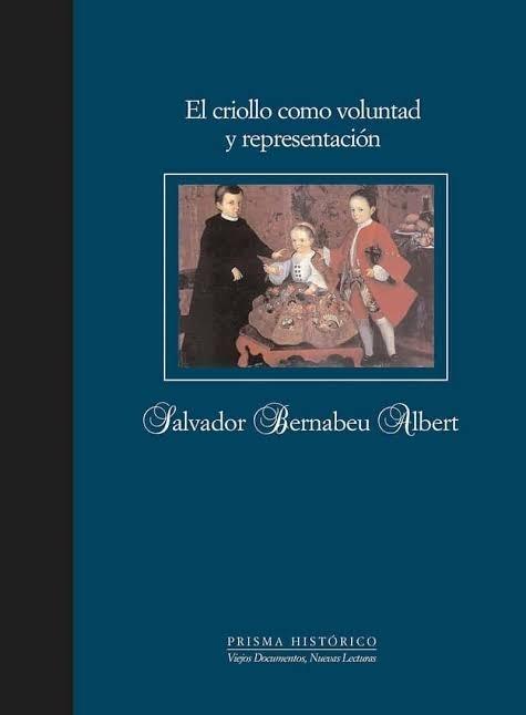 El criollo como voluntad y representación