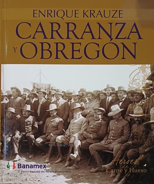Carranza y Obregón "El primer jefe y el general invicto"