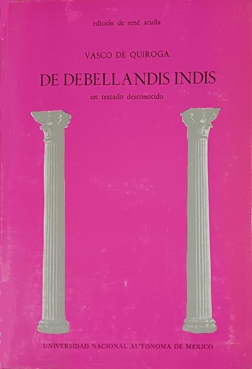 De Debellandis Indis "Un tratado desconocido"