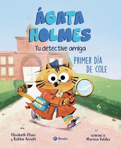 Primer día de cole "(Ágata Holmes. Tu detective amiga - 1)"