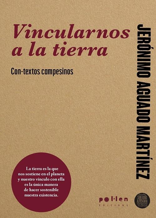 Vincularnos a la tierra "Con-textos campesinos"
