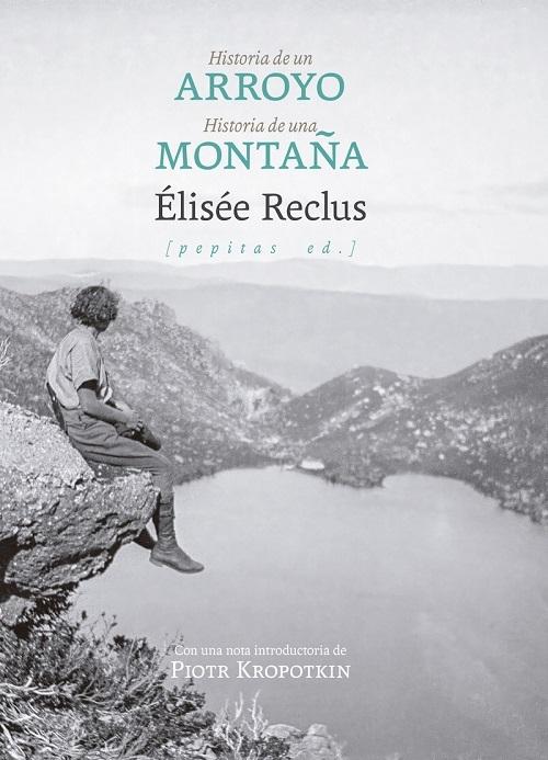 Historia de un arroyo / Historia de una montaña