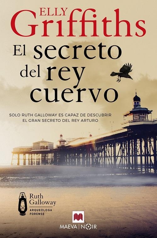 El secreto del rey cuervo "(Ruth Galloway, arquóloga forense - 5) (Campañas)"