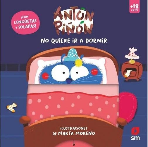 Antón Piñón no quiere ir a dormir "(¡Con lengüetas y solapas!)"
