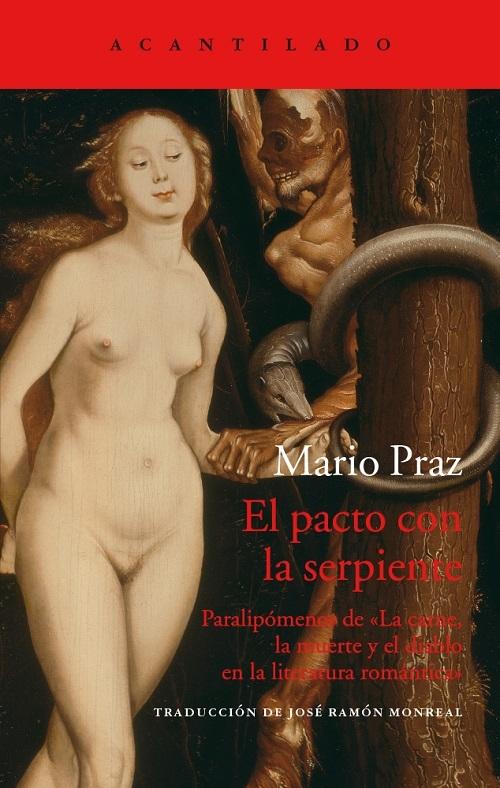 El pacto con la serpiente "Paralipómenos de 'La carne, la muerte y el diablo en la literatura romántica'"