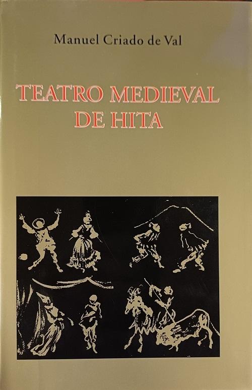 Teatro medieval de Hita "Obras completas - I (Manuel Criado de Val)"