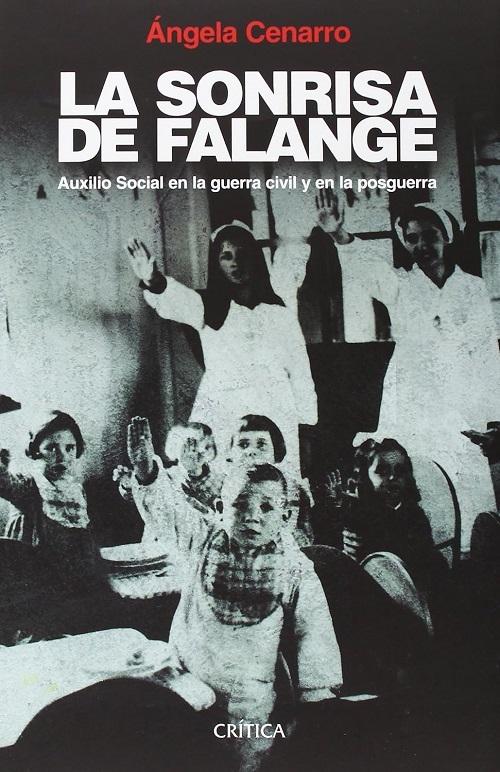 La sonrisa de Falange "Auxilio Social en la Guerra Civil y en la posguerra"