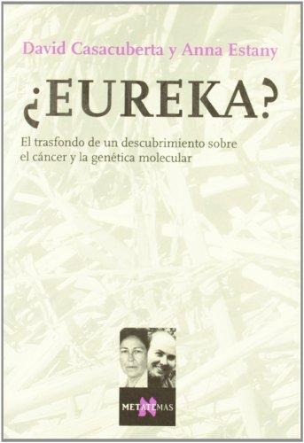 ¿Eureka? El trafondo de un descubrimiento sobre el cáncer y la genética molecular
