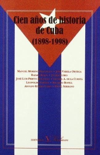 Cien años de Historia de Cuba (1898-1998)