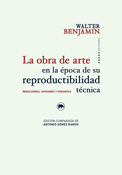 La obra de arte en la época de su reproductibilidad técnica "Redacciones, versiones y variantes"