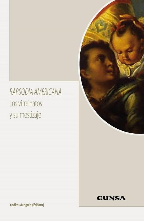 Rapsodia Americana "Los virreinatos y su mestizaje"