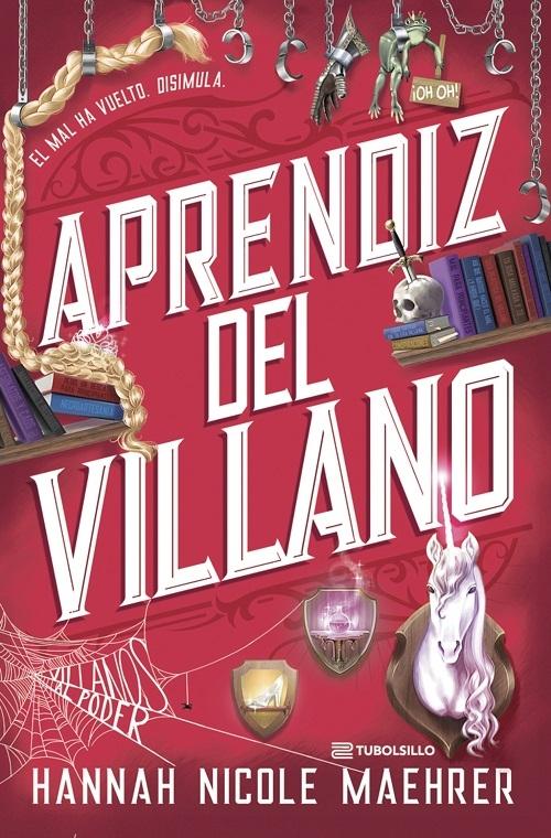 Aprendiz del villano "El mal ha vuelto. Disimula"