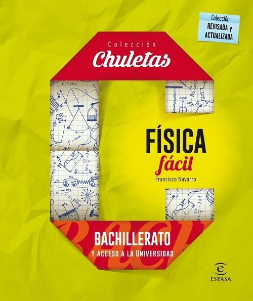 Física fácil "Bachillerato y acceso a la Universidad"