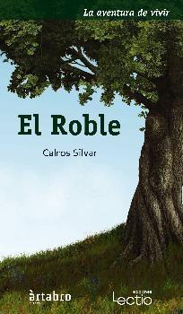 El roble "La aventura de vivir"