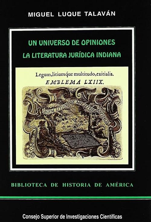 Un universo de opiniones "La literatura jurídica indiana"