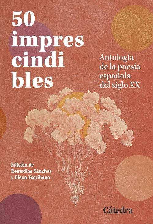 50 imprescindibles "Antología de la poesía española del siglo XX"