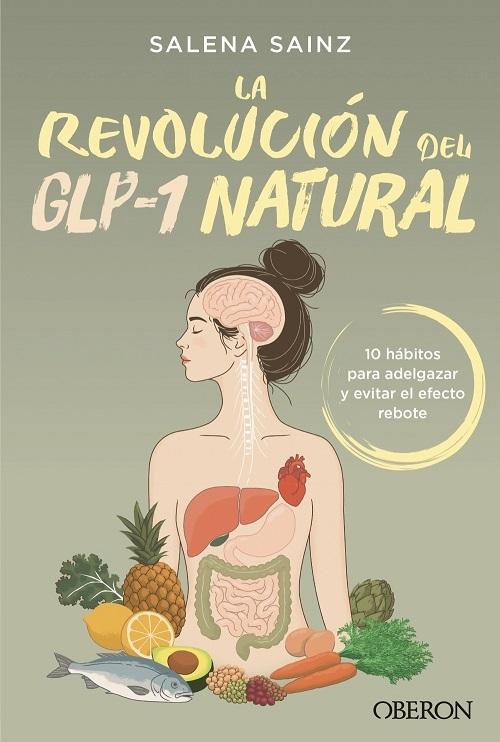 La revolución del GLP-1 natural "10 hábitos para adelgazar y evitar el efecto rebote"