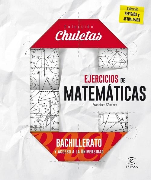 Ejercicios matemáticas para bachillerato "Bachillerato y acceso a la Universidad"