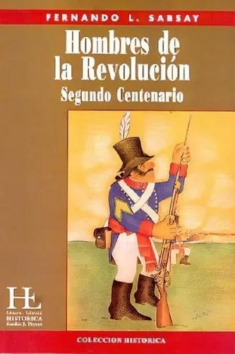 Hombres de la Revolución "Segundo Centenario"