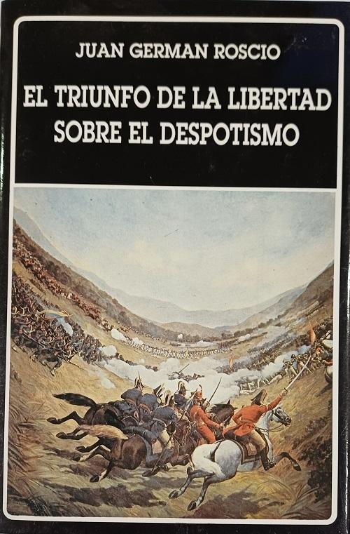 El triunfo de la libertad sobre el despotismo
