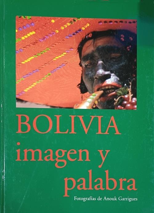 Bolivia. Imagen y palabra