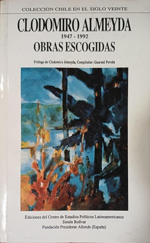 Obras escogidas (1947-1992) "(Clodomiro Almeyda)"