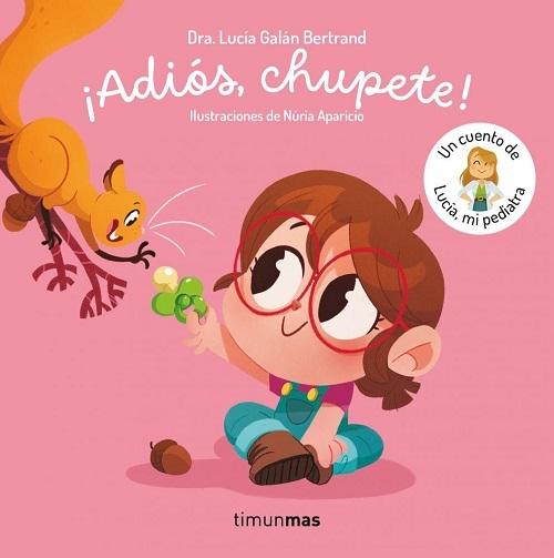 ¡Adiós chupete!