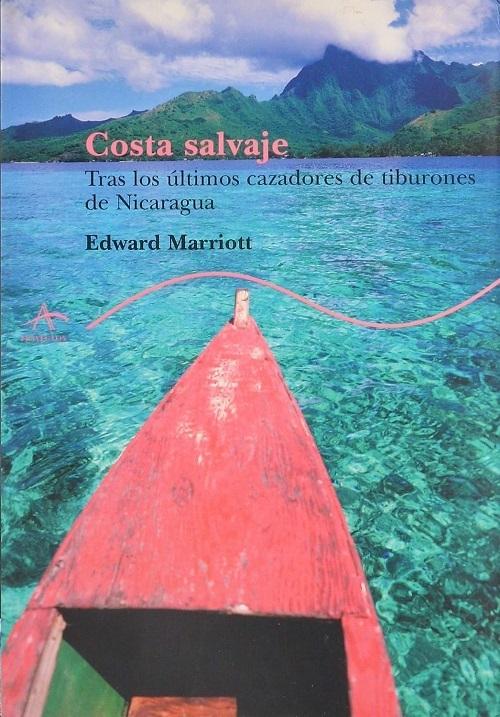 Costa salvaje "Tras los últimos cazadores de tiburones de Nicaragua"