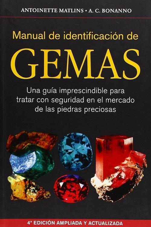 Manual de identificación de gemas "Una guía imprescindible para tratar con seguridad en el mercado"