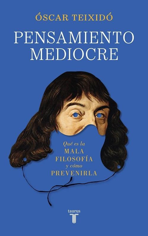 Pensamiento mediocre "Qué es la mala filosofía y cómo prevenirla"