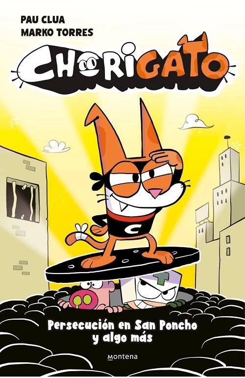 Persecución en San Poncho y algo más "(Chorigato - 2)"