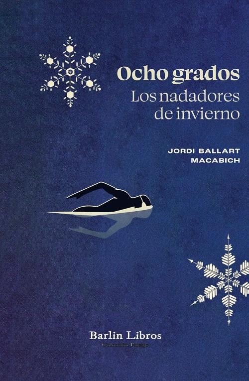 Ocho grados "Los nadadores de invierno"
