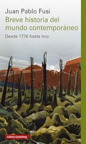 Breve historia del mundo contemporáneo "Desde 1776 has hoy (Nueva edición actualizada y ampliada)"