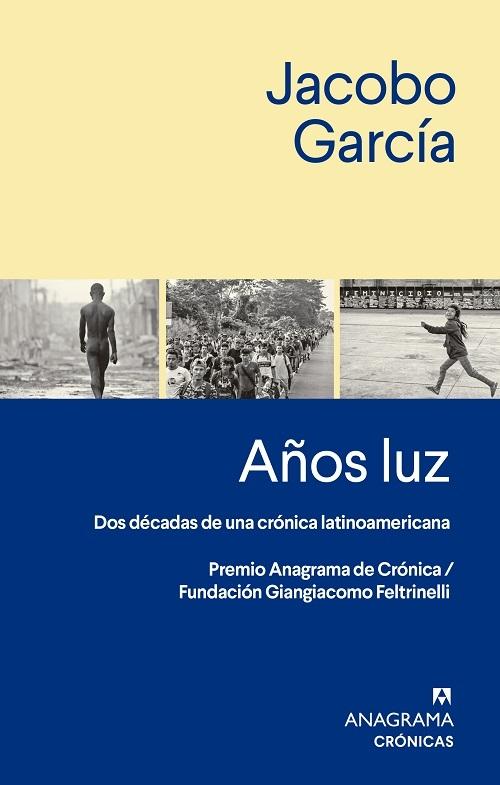 Años luz "Dos décadas de una crónica latinoamericana"