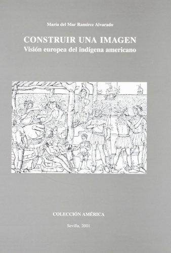 Construir una imagen "Visión europea del indígena americano"