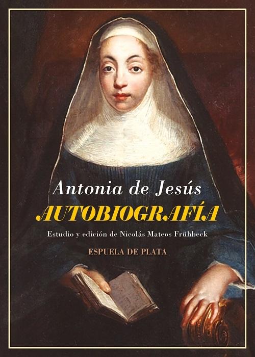 Autobiografía "(Sor Antonia de Jesús)"