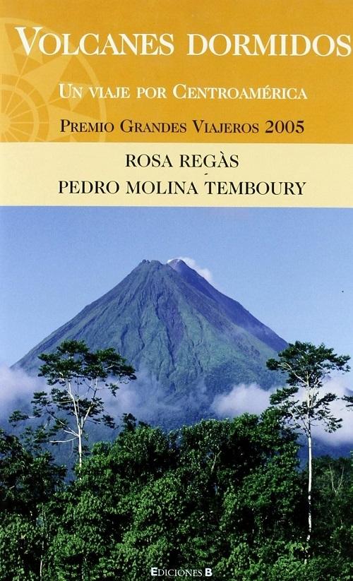 Volcanes dormidos "Un viaje por Centroamérica"