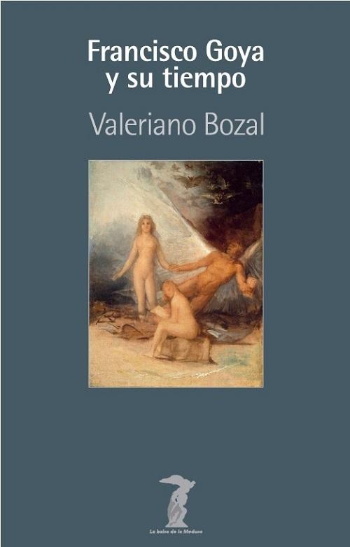 Francisco Goya y su tiempo