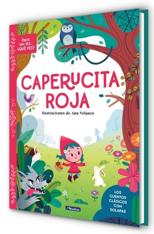 Caperucita roja "(Érase una vez... ¿qué ves?) Los cuentos clásicos con solapas"
