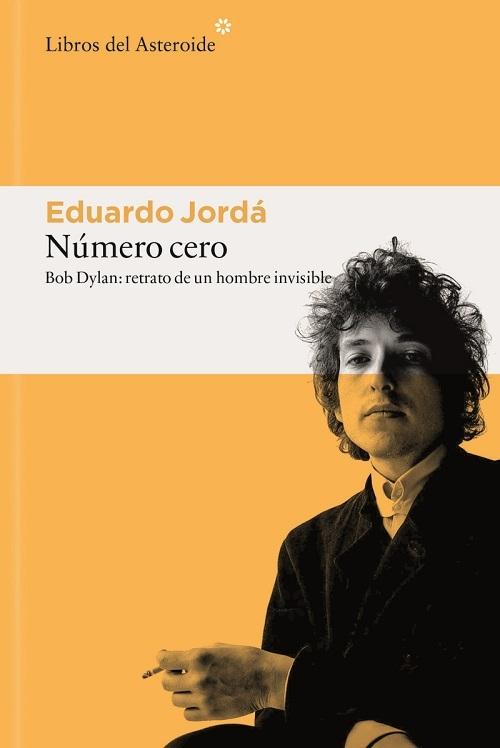 Número cero "Bob Dylan: retrato de un hombre invisible"