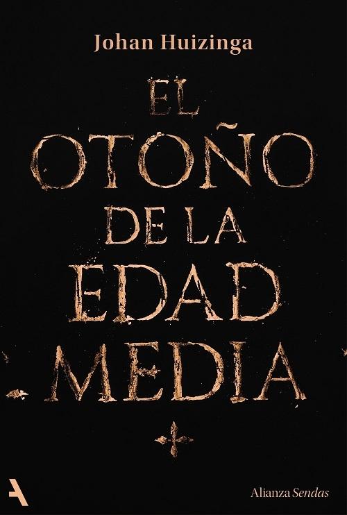 El otoño de la Edad Medi "Estudios sobre la forma de la vida y del espíritu durante los siglos XIV y XV en Francia y en..."