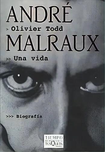 André Malraux "Una vida"