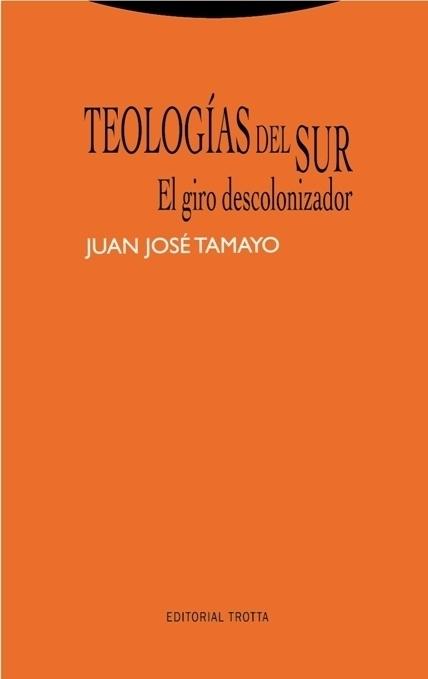 Teologías del Sur "El giro descolonizador". 