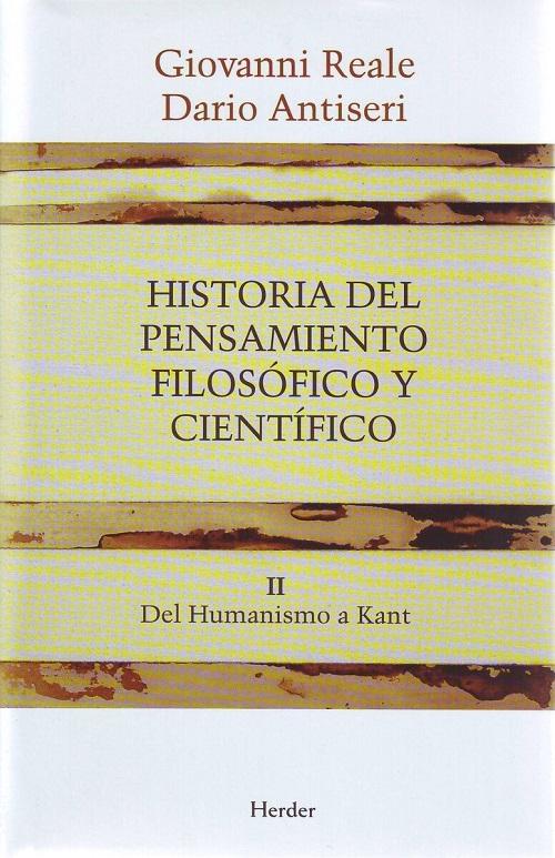 Historia del pensamiento filosófico y científico - II "Del Humanismo a Kant"